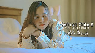 Download lagu Natalia Wowor - SALIMUT CINTA 2 mp3