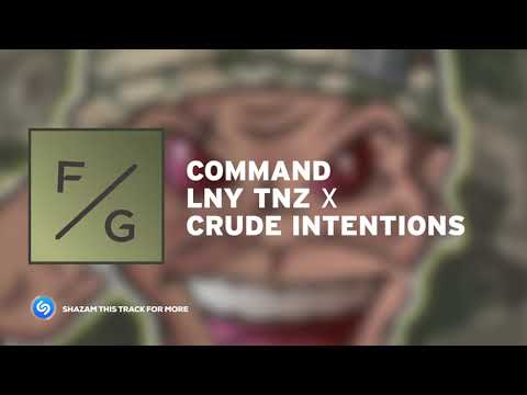 LNY TNZ x Crude Intentions - Command