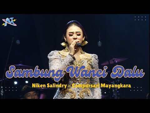 Niken Salindry - Sambung Wanci Dalu || Campursari Mayangkara Live