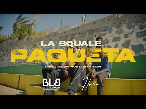 La Squale - PAQUETA (Clip Officiel)