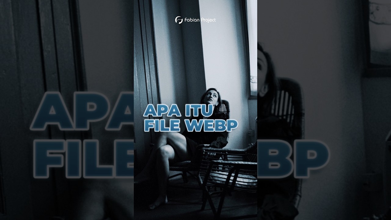 apa itu file webp ?