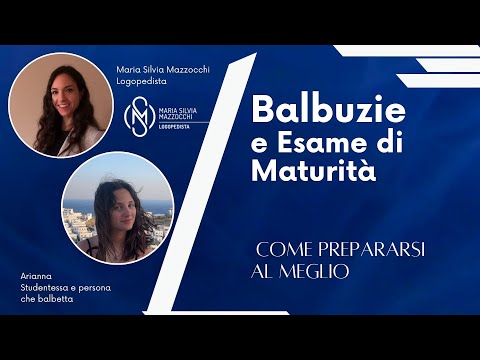 Balbuzie, Scuola e Esame di Maturità: Come Gestire gli Esami con Successo | Testimonianza di Arianna
