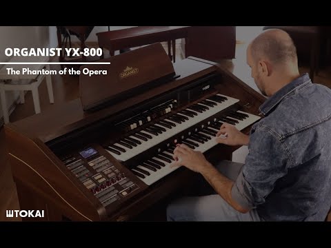 Organist YX-800 | The Phantom of the Opera