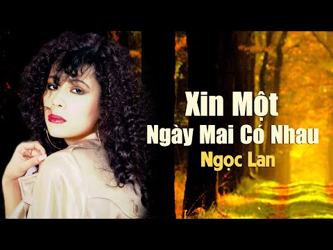 Xin một ngày mai có nhau Sheet - Ngọc Lan