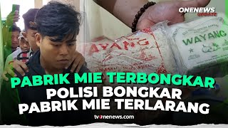 Download lagu Terbongkar! Polisi Gerebek Pabrik Mie Berbahaya yang Sudah Edar di Bogor | OneNews Update mp3