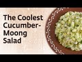 Cucumber-Moong Salad: For the Cool Ones!