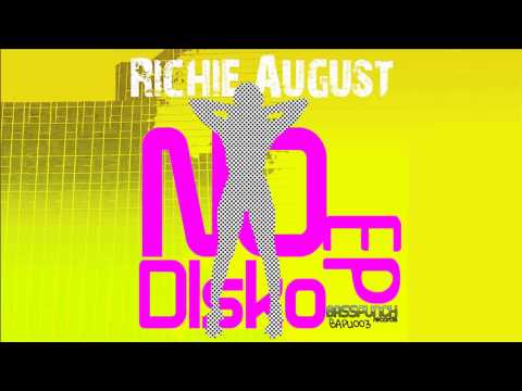 Richie August - No DIsko (Bass Punch Records)