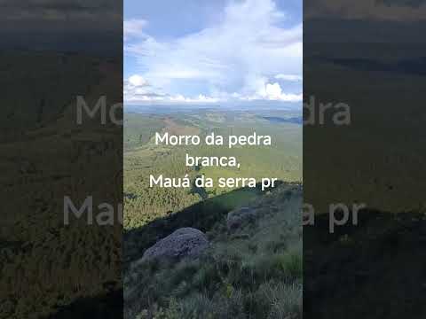 morro da pedra branca, Mauá da serra,Paraná