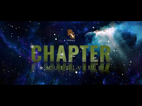 Chapter and Multiverse Trailer