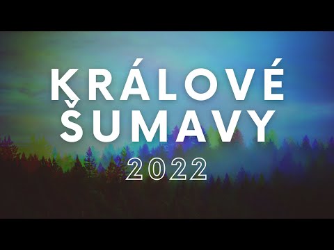 , title : 'KRÁLOVÉ ŠUMAVY | Dokument 2022'