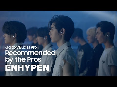 Galaxy Buds3 Pro: Recommended By The Pros EXHYPEN | Samsung