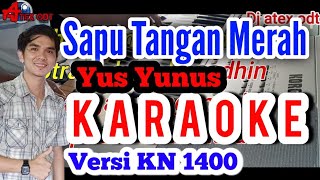 Download lagu Sapu Tangan Merah Karaoke Dangdut original Versi Kn 1400 Dj atex Odt mp3 Download lagu Sapu Tangan Merah Karaoke Dangdut original Versi Kn 1400 Dj atex Odt mp3