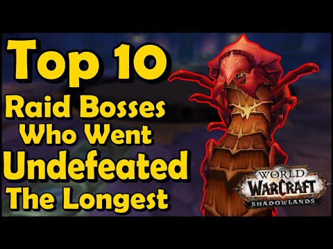 Top 10 Raid Bosses Who Went Undefeated The Longest in World of Warcraft [Reforged]