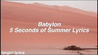 Babylon || 5 Seconds of Summer Lyrics