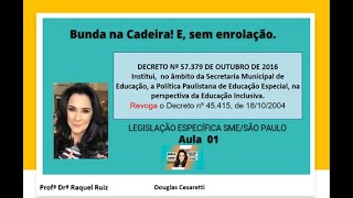 Aula 1- DECRETO Nº 57.379 DE OUTUBRO DE 2016  Legislação específica da SME de São Paulo.