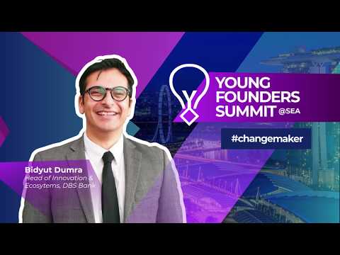 Bidyut Dumra (DBS) on Innovation At Scale | Young Founders Summit @SEA