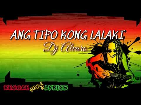 Ang Tipo Kong Lalaki | REGGAE COVER | Lyrics