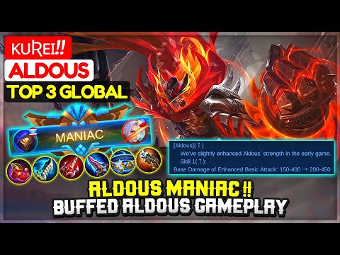 ALDOUS MANIAC !! Buffed Aldous Gameplay [ Top 3 Global Aldous ] ᴋᴜʀᴇɪ!! - Mobile Legends