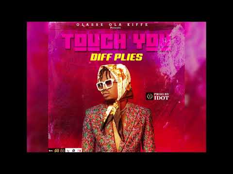 DIFF PLIES - TOUCH YOU