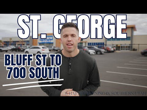 What's Happening in Southern Utah: St.George - Bluff St. to 700 S.