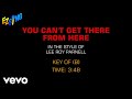 Lee Roy Parnell - You Can't Get There From Here (Karaoke EZ Sing) - KaraokeOnVEVO Lee Roy Parnell - You Can't Get There From Here (Karaoke EZ Sing)