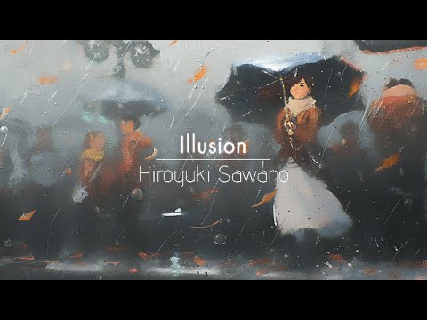 [한글번역] Hiroyuki Sawano - Illusion (feat Mika Kobayashi)