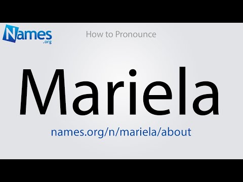 How to Pronounce Mariela