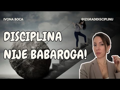 Disciplina iz ljubavi prema sebi - redefinicija discipline