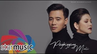 Pagbigyang Muli - Erik Santos x Regine Velasquez-Alcasid (Lyrics)