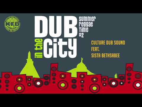 Culture Dub Sound ft. Sista Bethsabée