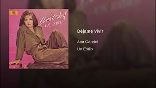 Déjame Vivir - Ana Gabriel