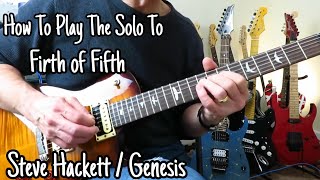 How To Play The Solo To Firth of Fifth by Steve Hackett / Genesis. Guitar Lesson / Tutorial.