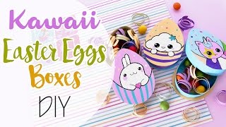 Scatole Uova di Pasqua fai da te - Kawaii Easter boxes DIY