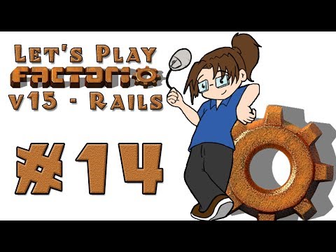 Let's Play: Factorio v15 -- Also Rail World! -- Episode 14