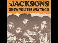 The Jacksons Show You The Way To Go 1976 Disco Purrfection Version