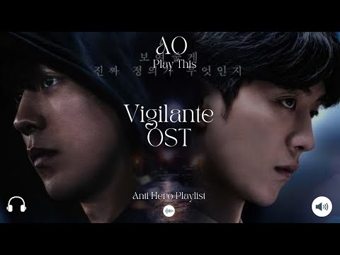 🎭🎭Vigilante/Anti-Hero Playlist 비질란테