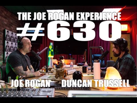Joe Rogan Experience #630 - Duncan Trussell