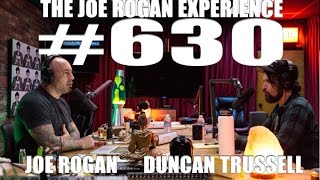Joe Rogan Experience #630 - Duncan Trussell