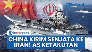 Rangkuman AS-Iran: China Kirim Senjata ke Teheran, Kapal Dobrak Blokade Trump, Pasukan AS Ketakutan
