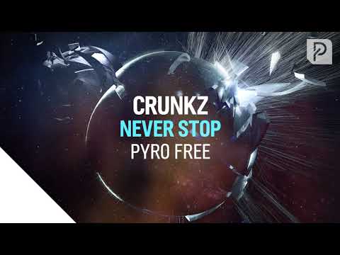 Crunkz - Never Stop