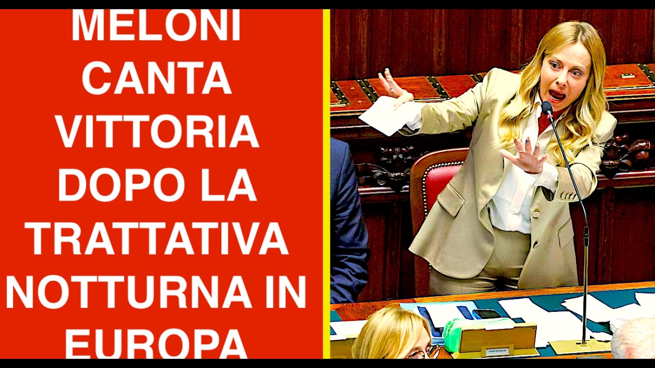MELONI CANTA VITTORIA DOPO LA TRATTATIVA NOTTURNA IN EUROPA