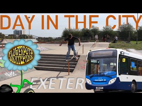 A DAY IN THE CITY - Exeter - Flowerpots Skatepark