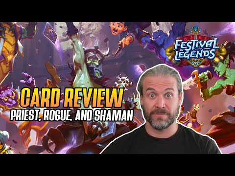 (Hearthstone) Priest, Rogue, Shaman Card Review - Festival of Legends