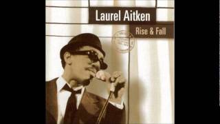 LAUREL AITKEN - "It's too late"
