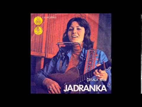 Jadranka Stojakovic - Cekala Sam (1974)
