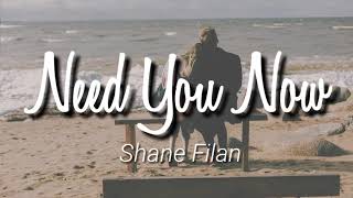 Shane Filan - Need You Now Lyrics | Terjemahan Indonesia