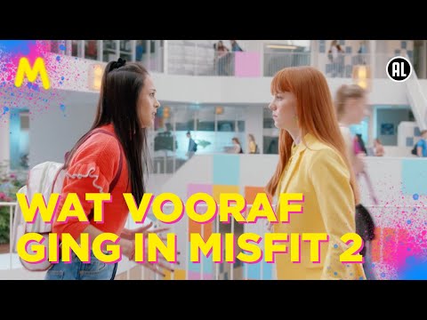 WAT VOORAF GING IN MISFIT 2