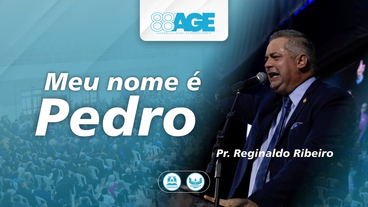 Meu nome é Pedro - Pr. Reginaldo Ribeiro