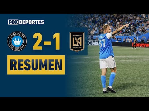 Charlotte FC 2-1 LAFC | HIGHLIGHTS | MLS | 26 de agosto