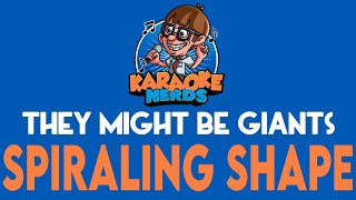 They Might Be Giants - Spiraling Shape (Karaoke)